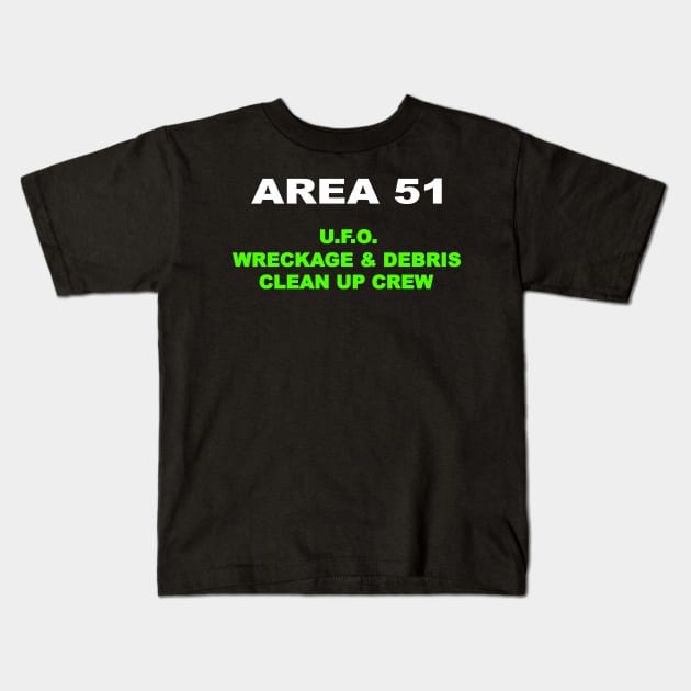 Area 51 Clean Up Crew Kids T-Shirt by RGDesignIT